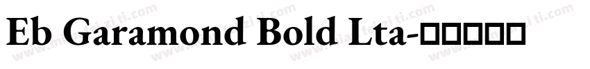 Eb Garamond Bold Lta字体转换